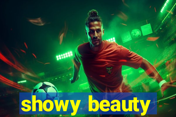 showy beauty
